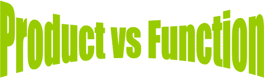 Product vs Function
